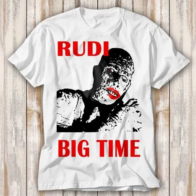 Rudi Big Time Punk Rock Vinyl Live T Shirt Best Seller Funny Movie Music Meme Top 4212