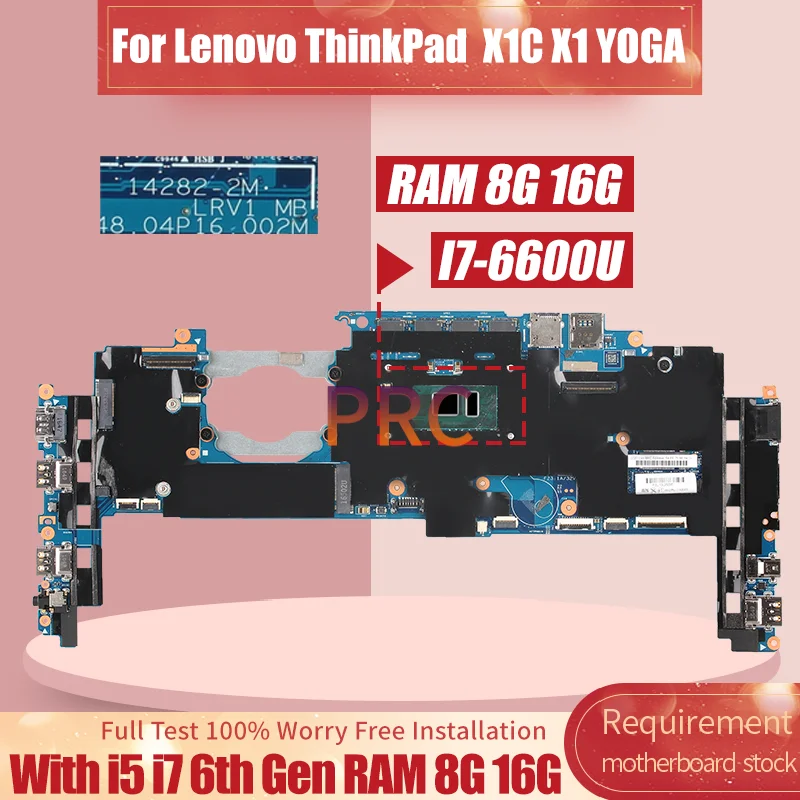 For Lenovo ThinkPad  X1C X1 YOGA Notebook Mainboard 14282-2M 01AX833 01AX823 00JT811 I5 I7 6th Gen RAM 8G 16G Laptop Motherboard