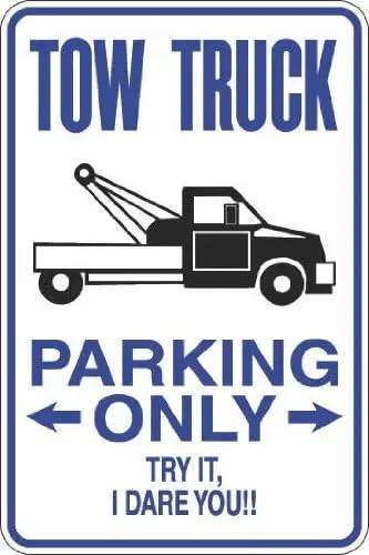 Tow Truck Parking Only 8