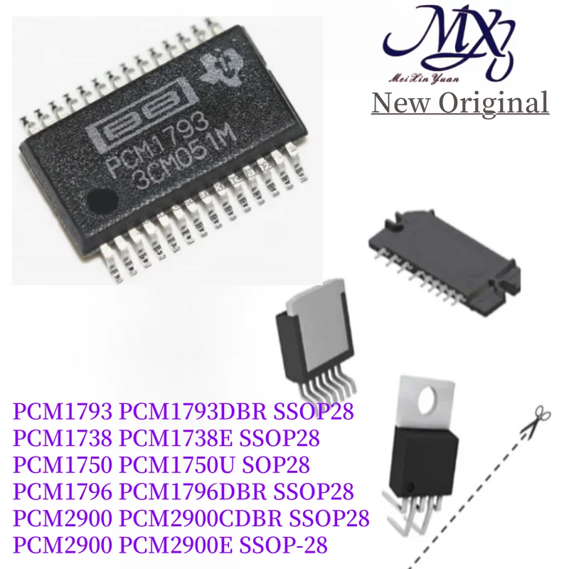 MXY 1Pcs PCM1793 PCM1793DBR SSOP28 PCM1738E SSOP28 PCM1750U SOP28 PCM1796DBR PCM2900CDBR PCM2900E