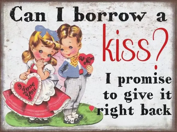 Krouterebs Retro Metal Tin Sign Valentines Day Can I Borrow A Kiss Rustic Wall Decor Metal Wall Plate Vintage Tin Sign for Stree