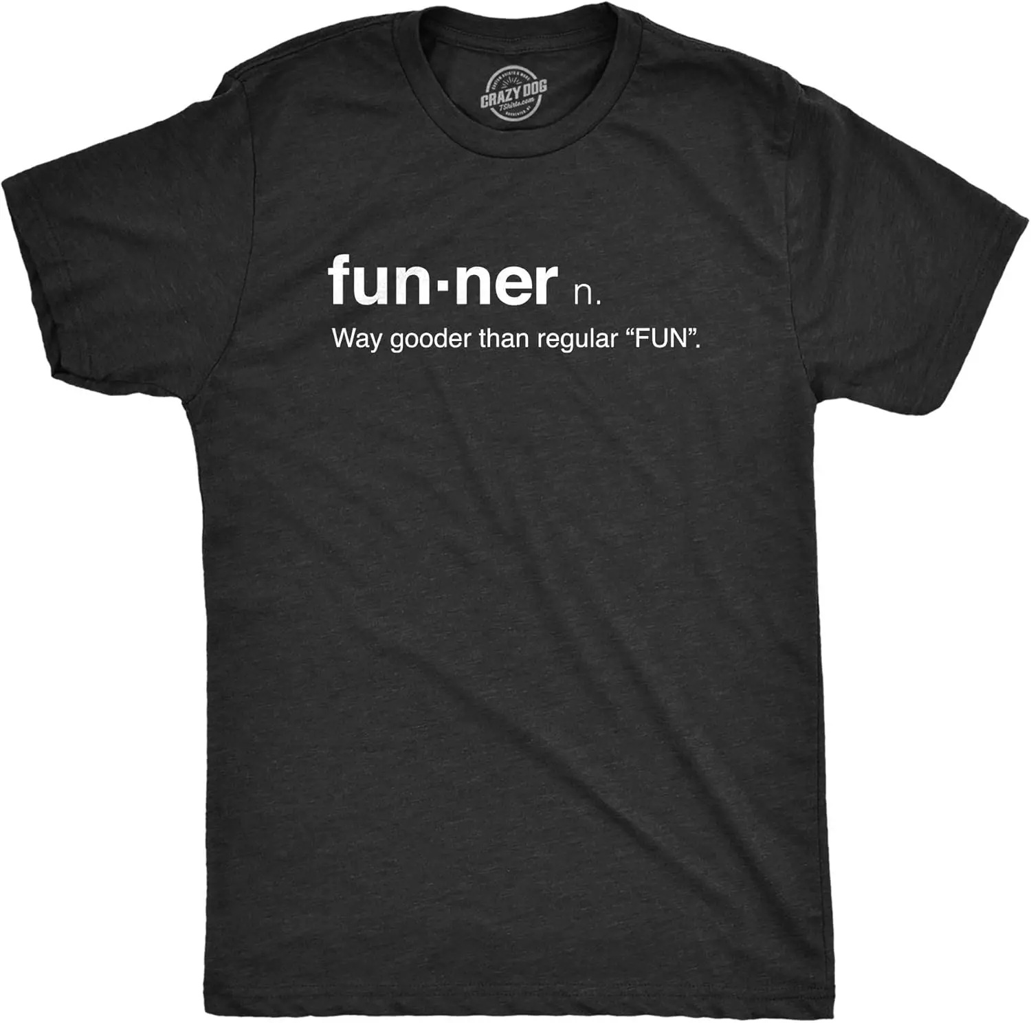 Mens Funner Definition Funny Gooder Than Regular Fun Sarcastic Graphic T Shirt 100% Cotton Trendy Y2K Short-Sleeve Tee-Soft,