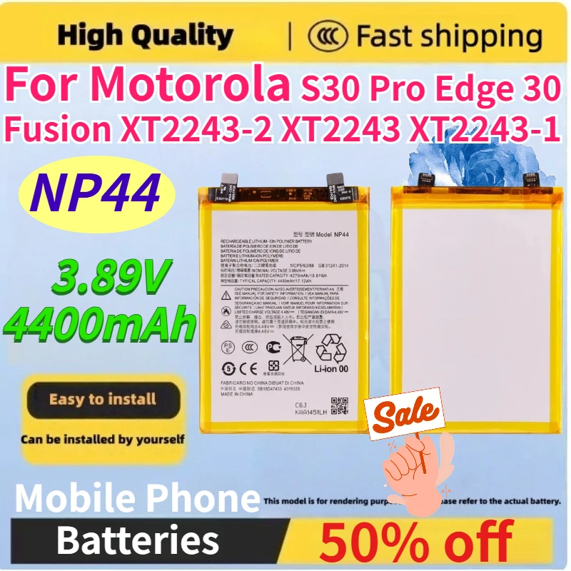 

New NP44 4400mAh Mobile Phone Batteries for Motorola S30 Pro Edge 30 Fusion XT2243-2 XT2243 XT2243-1 3.89V Replaceable Battery