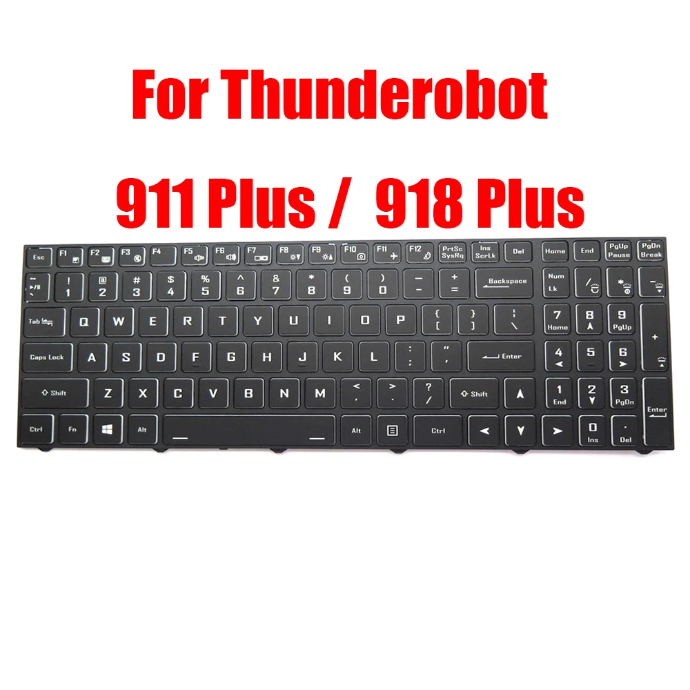 

US Keyboard For Thunderobot 911 Plus Plus 2 911Plus 911PlusⅡ 911PLUS-A50 911PLUS-A5016G 911PLUS-A50TI 911PLUS-B50 / 918 Plus 918