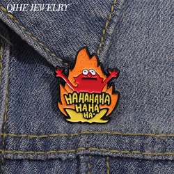 Funny Meme Fire Haha Enamel Pins Custon Cartoon Decorative Brooches Backpack Shirt Lapel Badge Jewelry Gift Memes For Friends