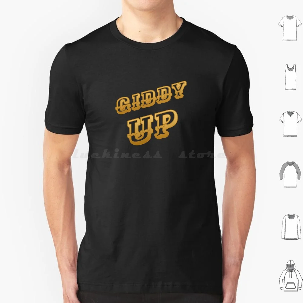 Giddy Up ( Gold )-T Shirt 6Xl Cotton Cool Tee Printerially Jerry Seinfeld Giddy Giddy Up Yada Serenity Now George Frank Kramer