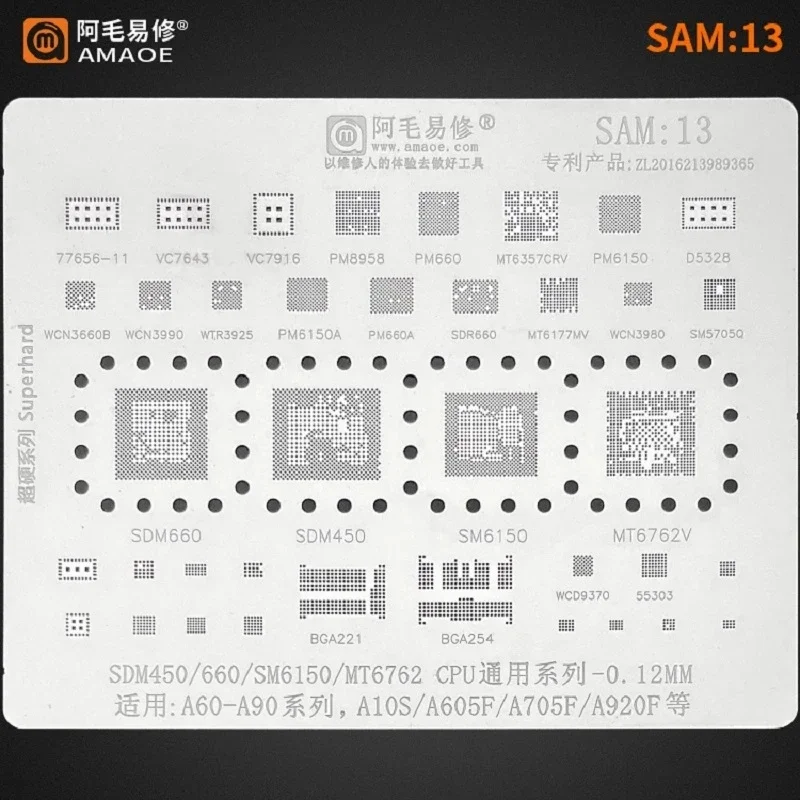 

Amaoe SAM:13 BGA Reballing Stencil For SAMSUNG A60 - A90 A605F SDM450 SM6150 CPU IC PM660A PM6150 WTR3925 WCN3990 MT6357CRV