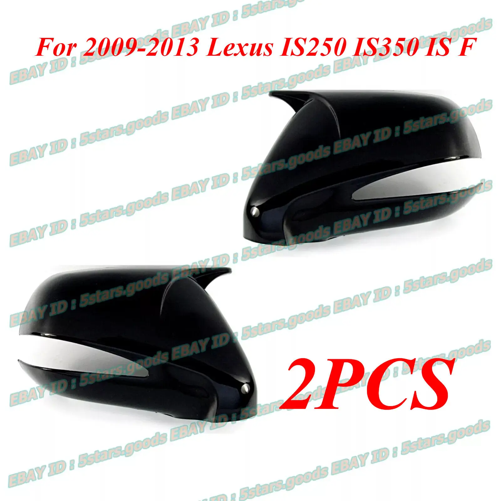 

For 2009-2013 Lexus IS250 IS350 IS F Glossy Pure Black Side Mirror Cover Trim