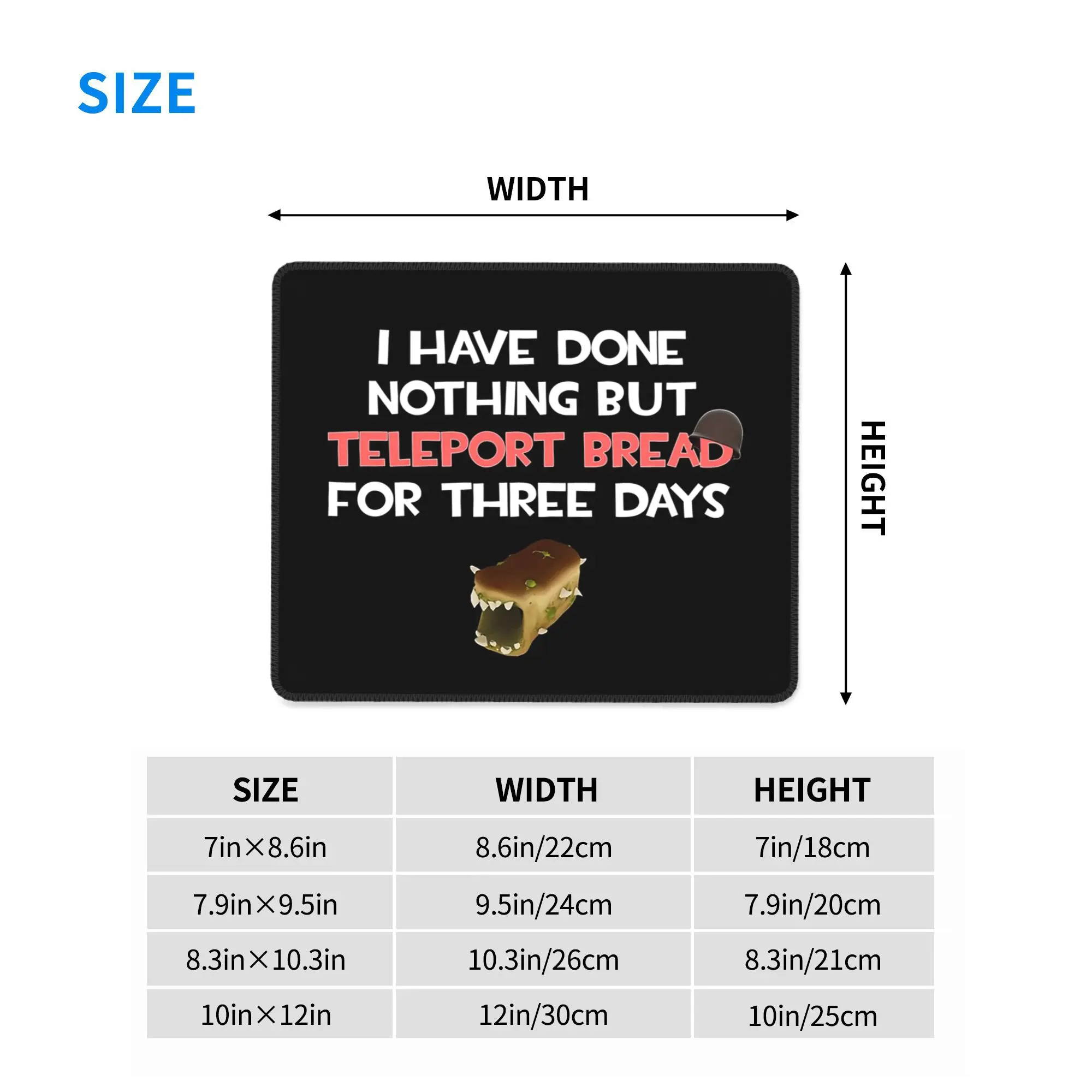 I Have Done Nothing But Teleport Bread For Three Days Mouse Pad Computer Keyboard Mouse Mat Gamer PC Laptop Desk Mat Table Mats