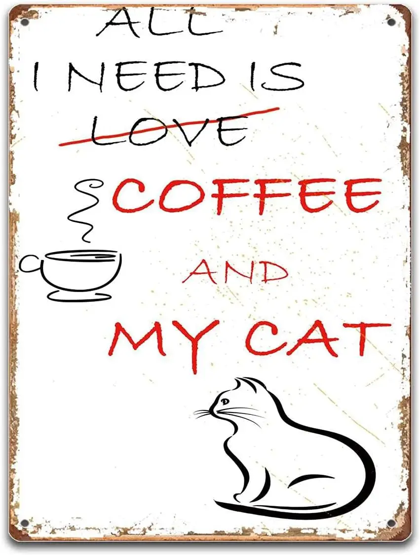 Все, что мне нужно, это кофе и моя кошка, настенное искусство, домашний декор, винтажные барные знаки, жестяной знак 12x16 дюймов