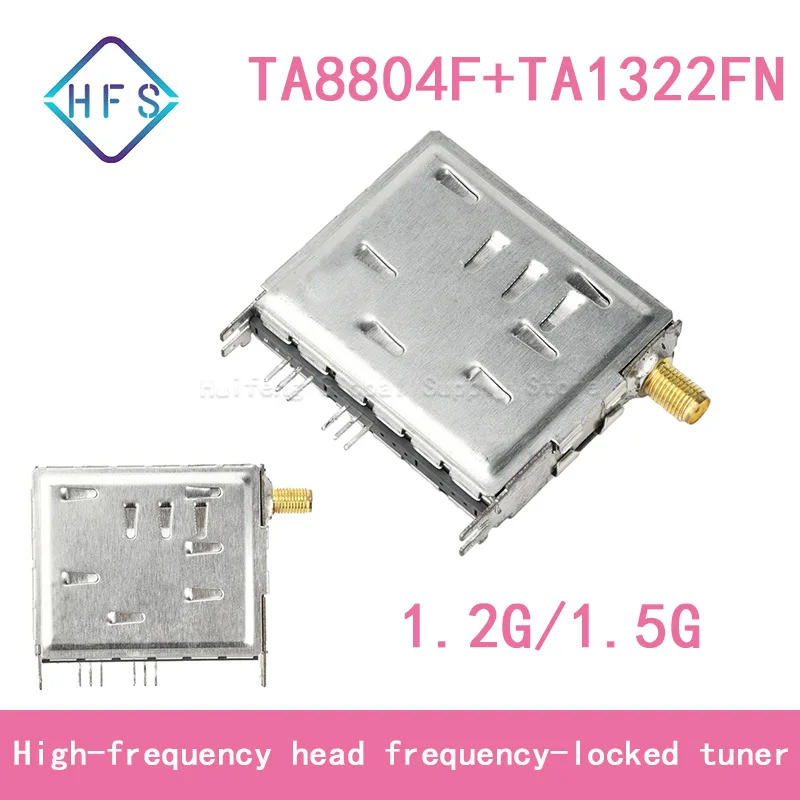 

1.2G 1.5G высокочастотный тюнер с блокировкой головки TA8804F + TA1322FN аналоговая высокочастотная головка 1.2G 1.5G приемник