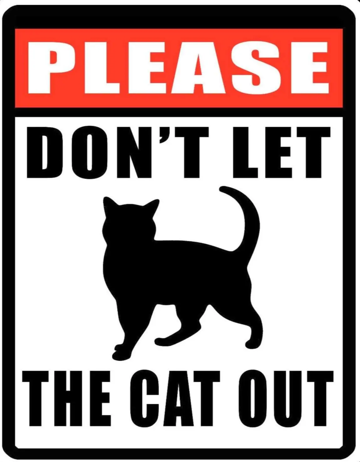 Please Do Not Let Cat Out Tin Metal Sign Wall Decor 12