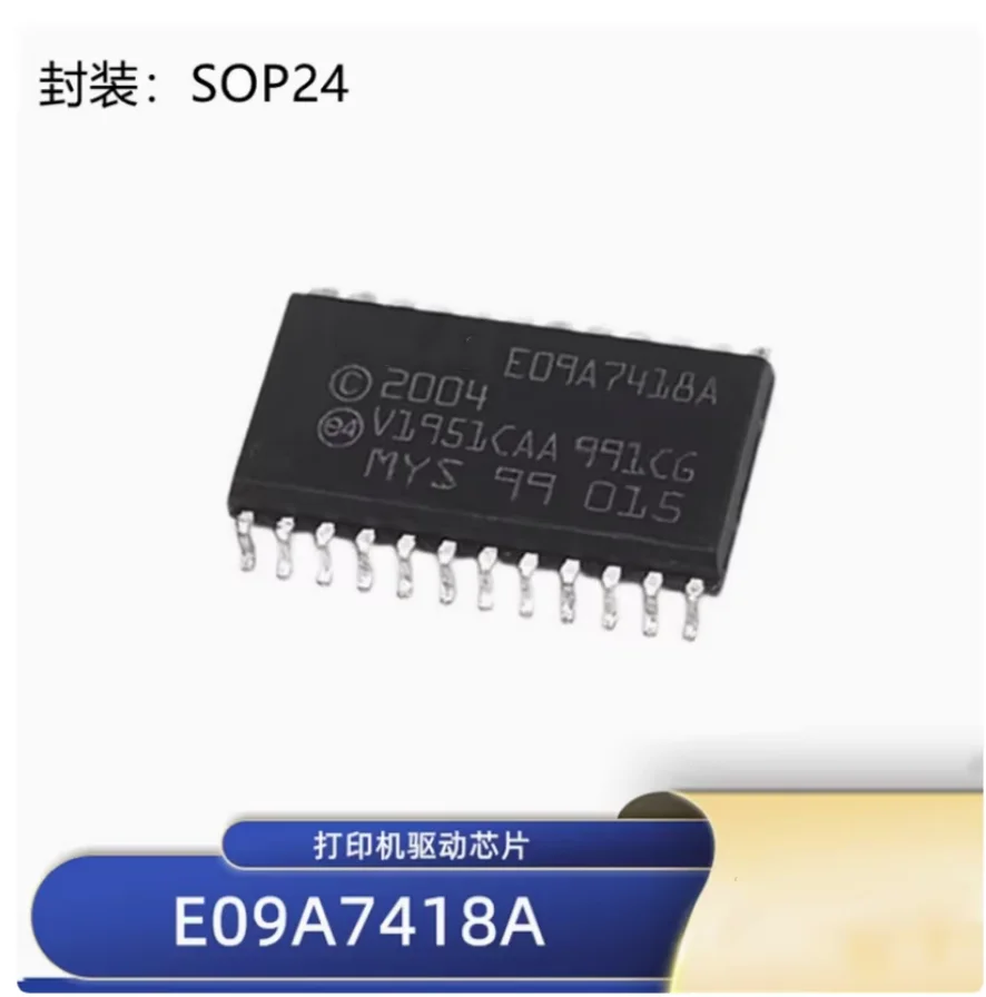 DIXSG 1 - 5Pieces/Lots Wholesale E09A7418A E09A7418 09A7418A 09A7418 SOP-24 SMD Printer Driver Chipset IN Stocks