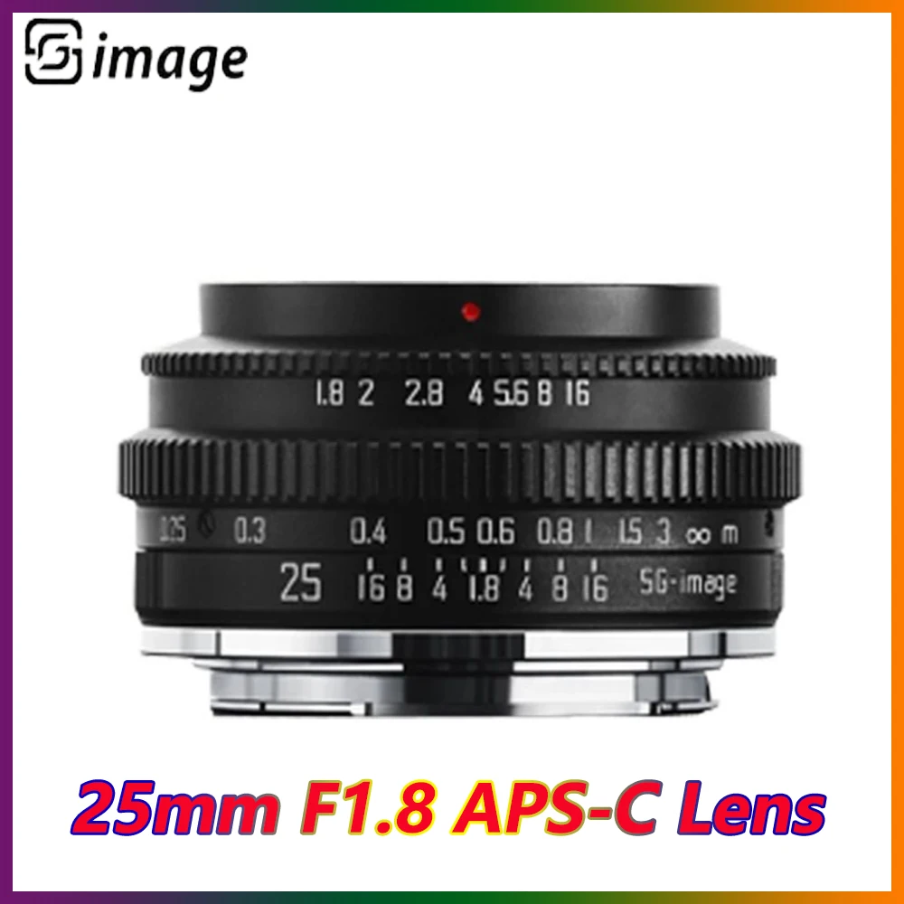 

SGimage 25mm F1.8 APS-C Fixed Focus Lens for Sony E Nikon Z Fuji XF Canon EF-M/RF M4/3 L Mount Cameras