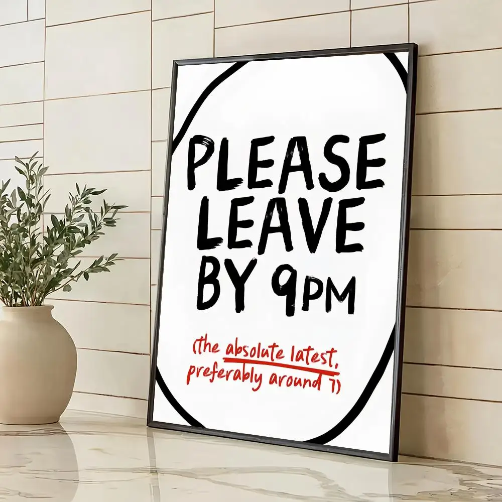 Please leave by 9pm Poster Decorative Wall Art Mural Stickers Home Decor Gift for Living Room & Hallway