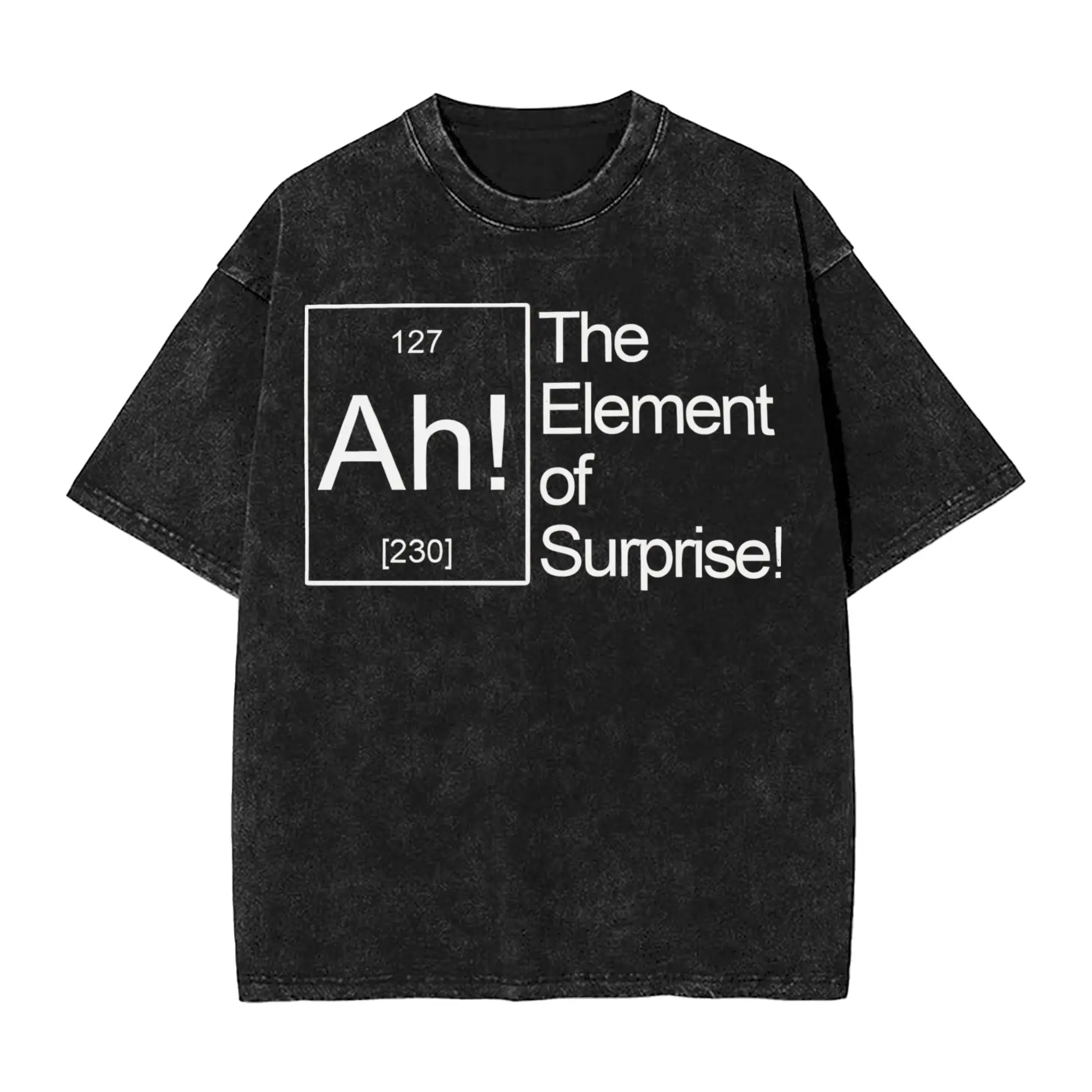 The Element of Surprise Vintage Washed T Shirts Pure Cotton Humor T-Shirt Round Neck Chemistry Joke Tee Shirt Short Sleeve Tops
