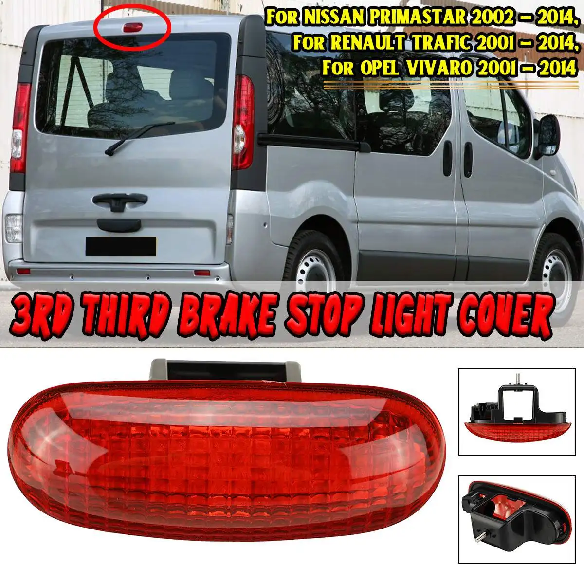 Rear High Level Third 3rd Brake Stop Light Warning Signal Lamp For NISSAN PRIMASTAR for RENAULT TRAFIC for OPEL VIVARO 2001-2014