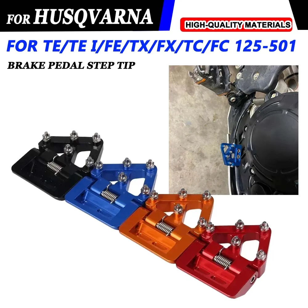 

For Husqvarna 125 200 250 300 250 FC TC TE i FE TX FX 2017 - 2021 2022 2023 Motorcycle Rear Folding Brake Pedal Step Tip Plate