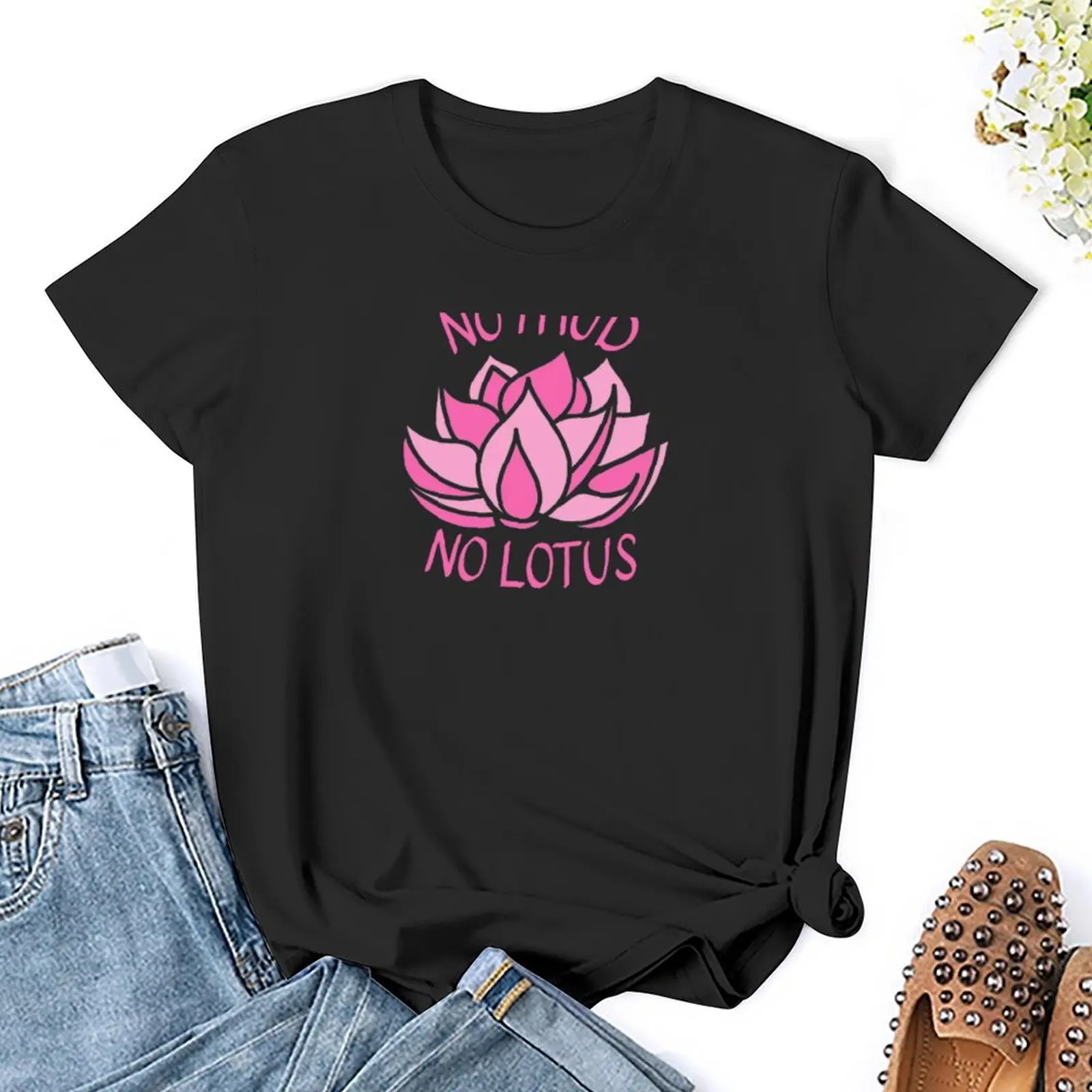 NO MUD NO LOTUS inspiration quote camiseta, tops de gran tamaño, ropa para mujer