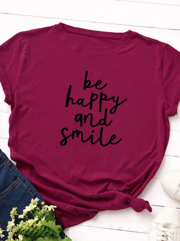 Print Women T Shirt Be Happy Be Smile Letter Short Sleeve O Neck Loose Women T shirt Ladies Tee Shirt Tops Camisetas Mujer