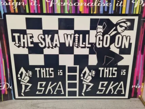 Ska reggae will go on 198mmx283mm  Man Cave Garage Shed metal sign