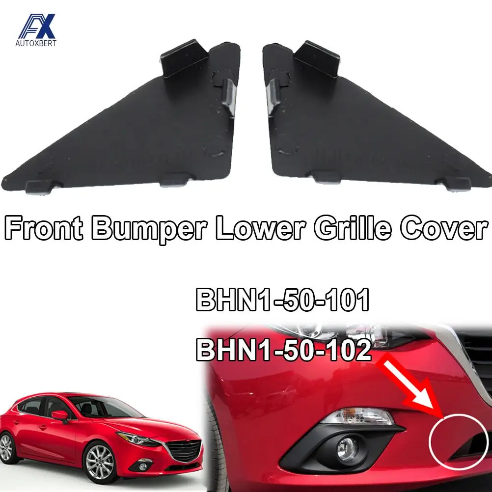 

Auto Front Bumper Cover Cap Lower Grille Triangle Trim For Mazda 3 Axela 2014 2015 2016 BHN1-50-101 BHN1-50-102 Tow Hook Caps