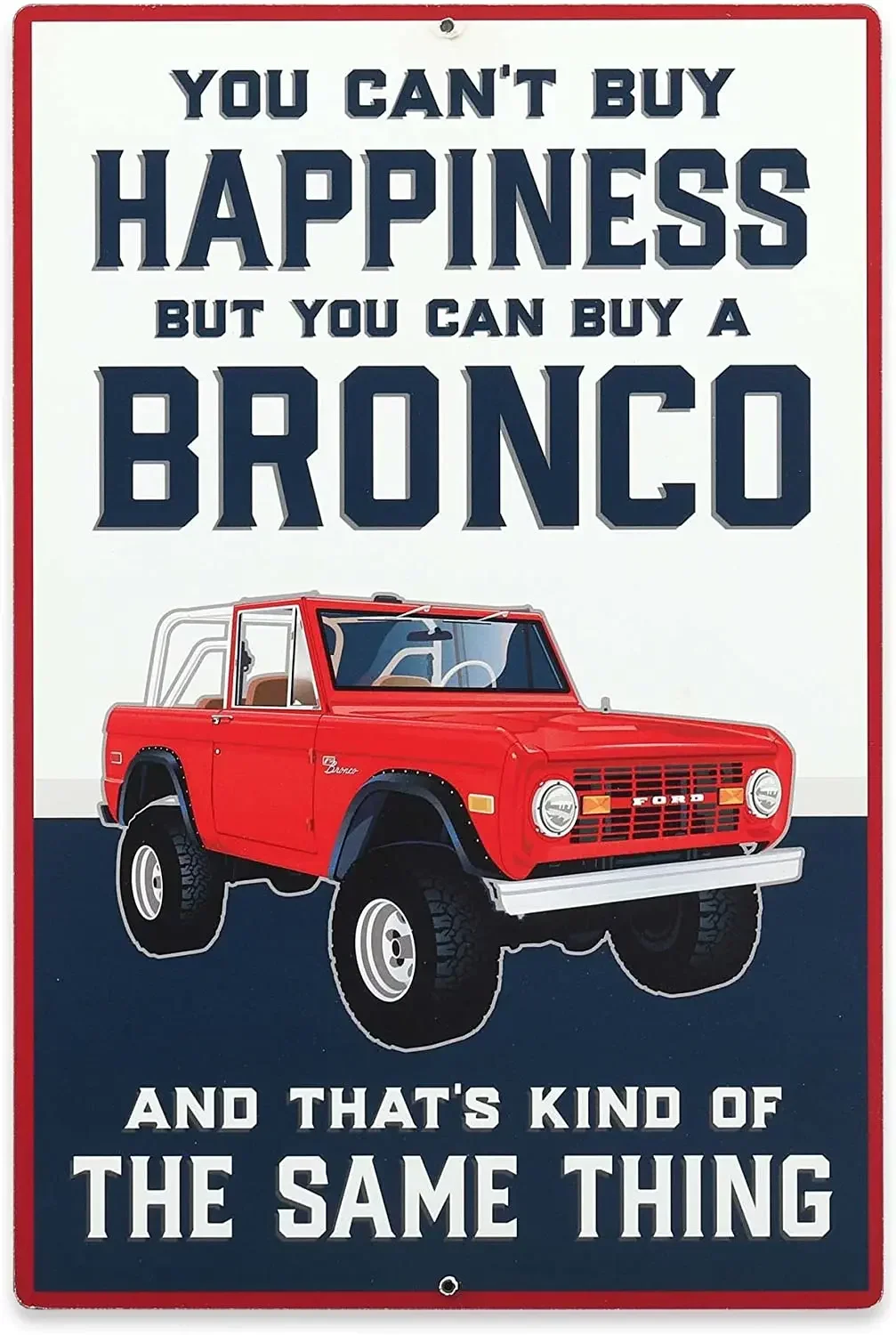 Ford Bronco Happiness Metal Wall Decor - Ford Bronco Wall Art for Garage, Man Cave or Shop