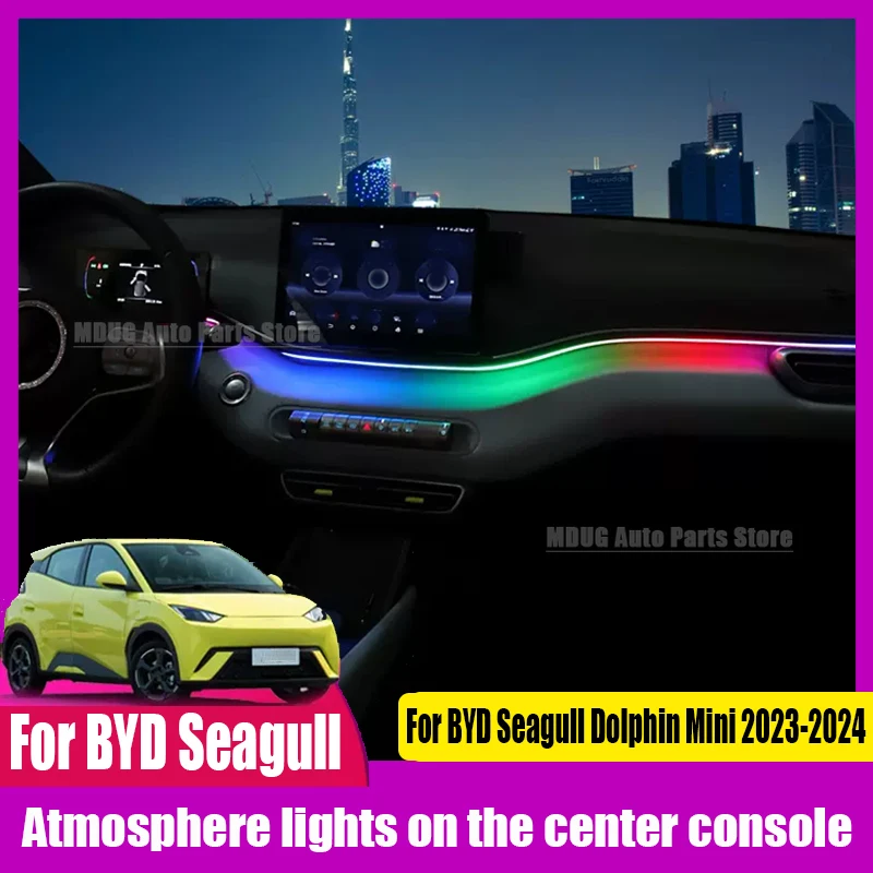 For BYD Seagull Dolphin Mini 2023 2024 Atmosphere lights on the center console Voice controlled atmosphere LED light strip