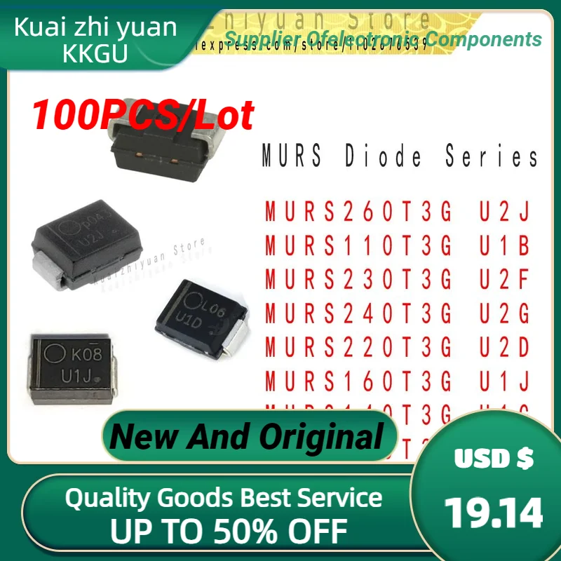 100Pcs/Lot New and Origina MURS110T3G U1B MURS120T3G MURS140T3G MURS160T3G U1J MURS220T3G U2D MURS230T3G MURS240T3G MURS260T3G