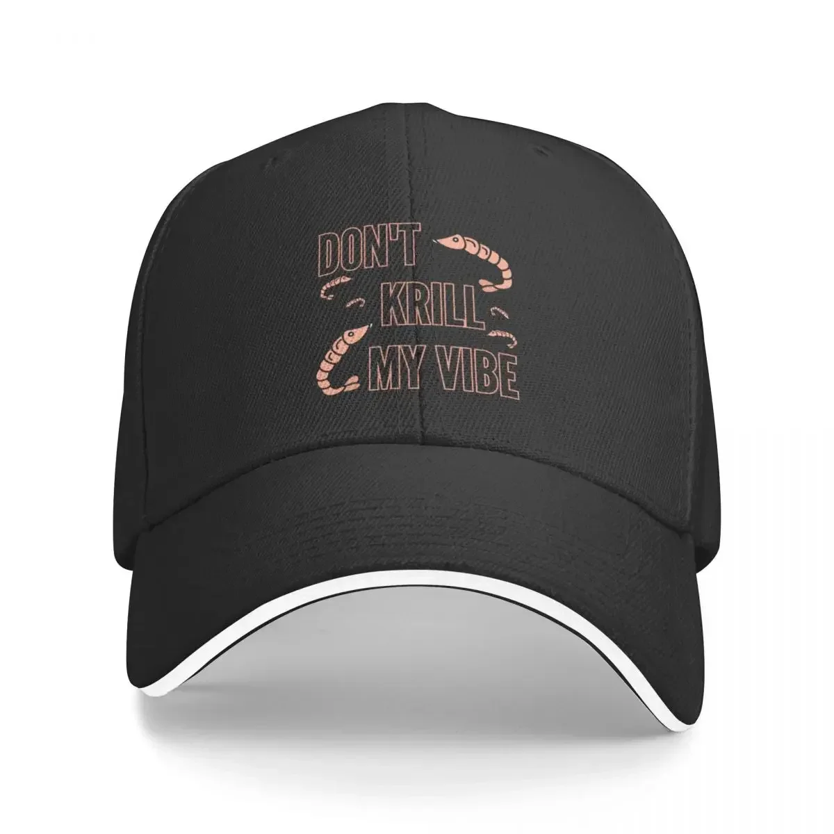 Don't Krill My Vibe Baseball Cap Snap Back Hat New In The Hat Hat Man Luxury Caps For Women Men's