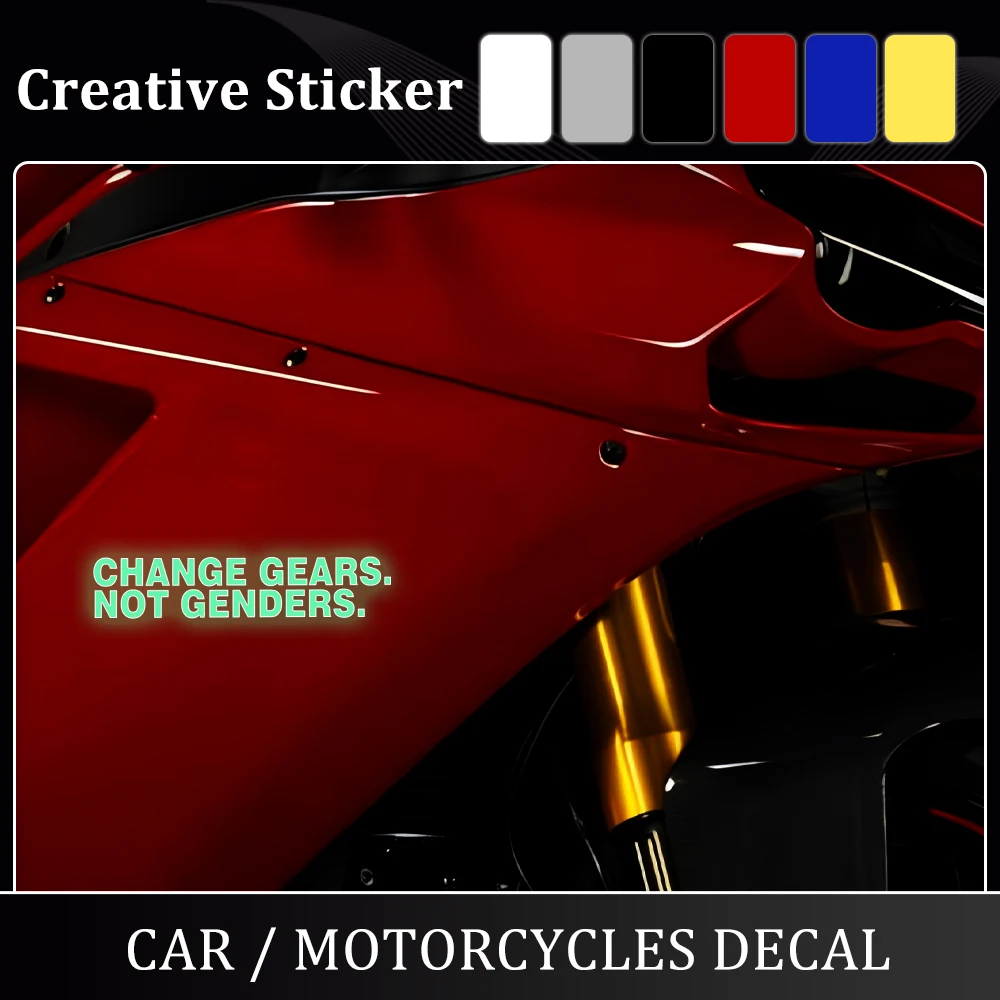 

Motorcycle Glow Stickers CHANGE GEARS NOT GENDERS Waterproof Reflective Decal Motorbike Body Tail Box Decoration Accessories