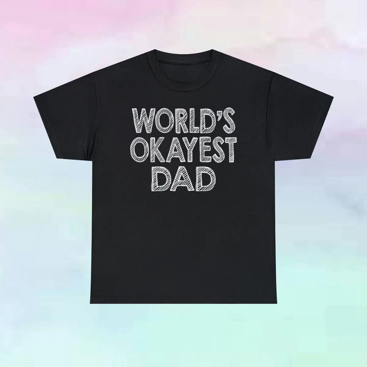 

World's Okayest Dad Cotton T Shirt