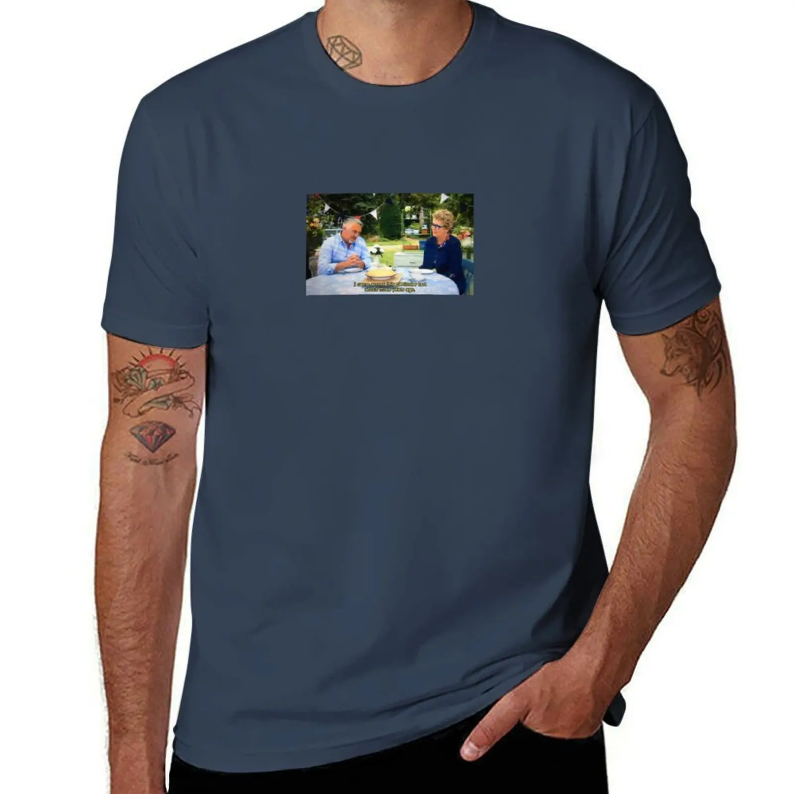 

Mood Funny tart meme from the great british bake off T-Shirt funny t shirts cotton man t shirts for men casual T-Shirt