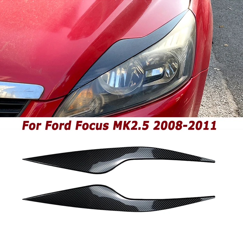 

Car Front Headlight Eyebrows for Ford Focus MK2.5 2008-2011 Eyelash Eyelids Exterior Tuning Parts Car Accessories Aftermarket