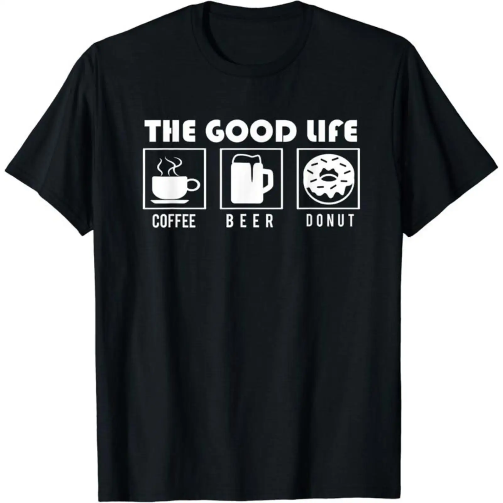 

The Good Life T-shirt Women Men Coffee Beer Donut Graphic Tee Funny Foodie Tops Retro Humor Gifts