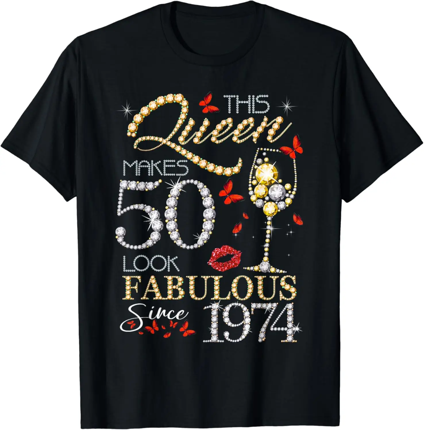 

This Queen Makes 50 Look Fabulous since 1974 50th Birthday T-Shirt