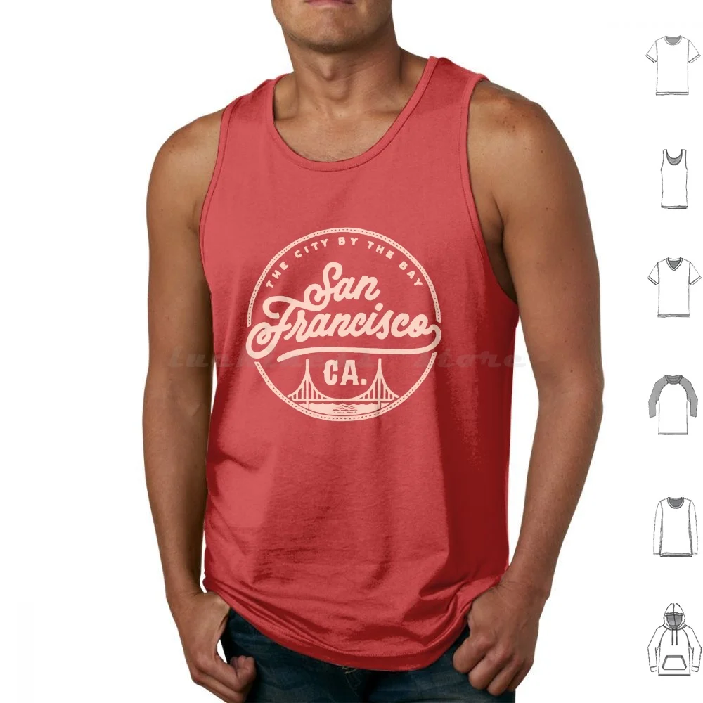 San Francisco , California Tank Tops Print Cotton Sf San Francisco Cali California Bay Area Ca Lettering Circle