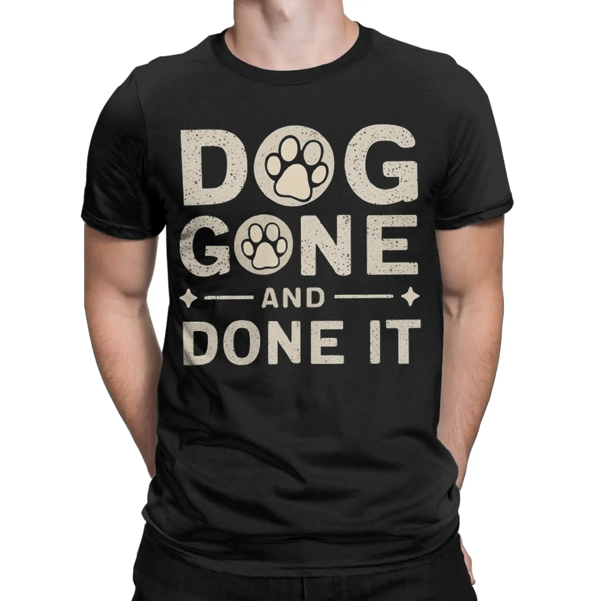 Dog Gone And Done It Funny Pets T-Shirts Men  Vintage Cotton Tee Shirt Round Collar Short Sleeve T Shirt 4XL 5XL 6XL Clothes