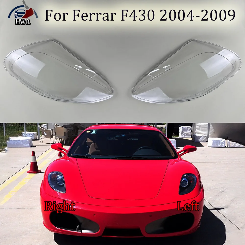 

For Ferrar 2004 2005 2006-2009 F430 Headlight Cover Transparent Headlamp Shell Lens Replace Original Lampshade Plexiglass