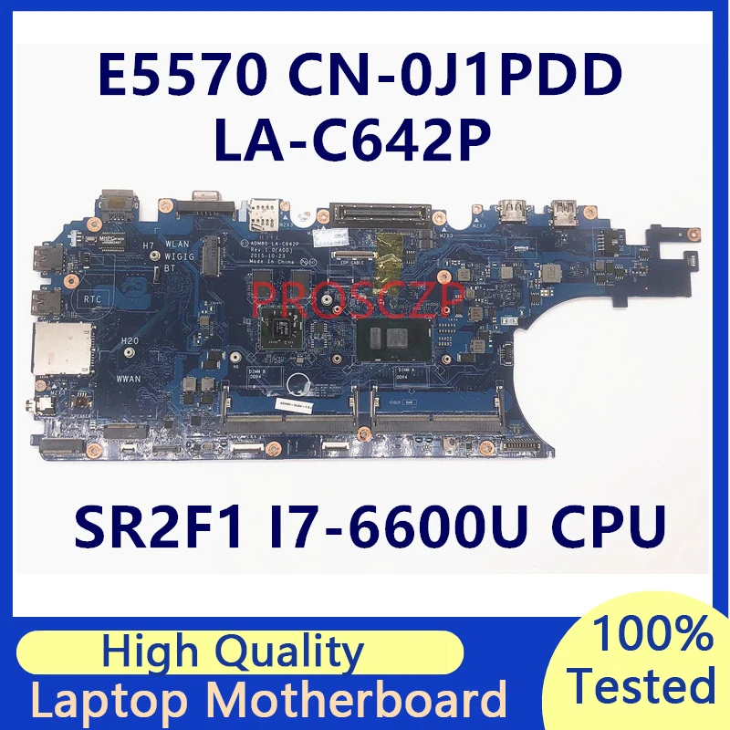 

CN-0J1PDD 0J1PDD J1PDD Mainboard For DELL E5570 Laptop Motherboard W/SR2F1 I7-6600U CPU 216-0864018 LA-C642P 100% Full Tested OK