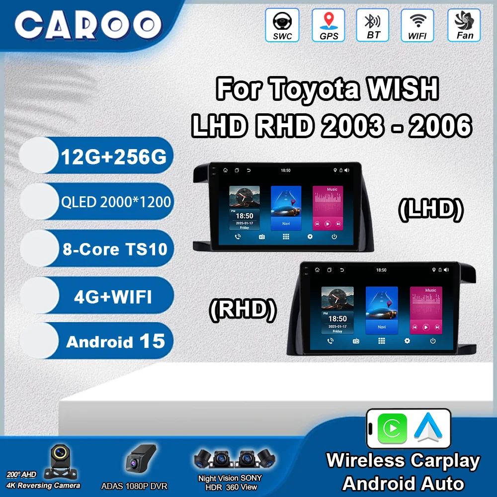 

Android 15 Carplay AndroidFor Toyota WISH LHD RHD 2003 -2006 Auto Car Multimedia Video Player Radio Stereo GPS No 2 din dvd 4G