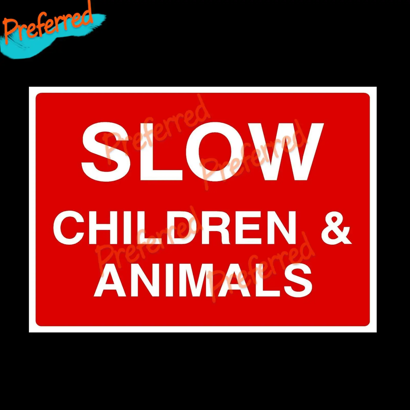 Slow Children & Animals - Rigid Plastic Sign OR Sticker - Warning Signs Collection - Die-Cut Waterproof PVC