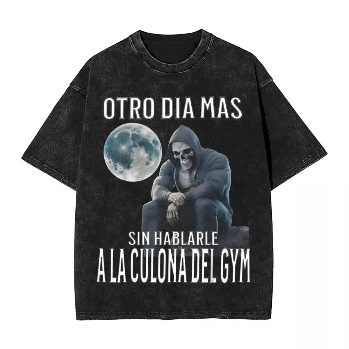 Otro Dia Mas Sin Hablarle A La Del Gym Washed T-Shirt Calacas Chidas   Men Cotton T Shirts Summer O-Neck Harajuku Tee Shirt