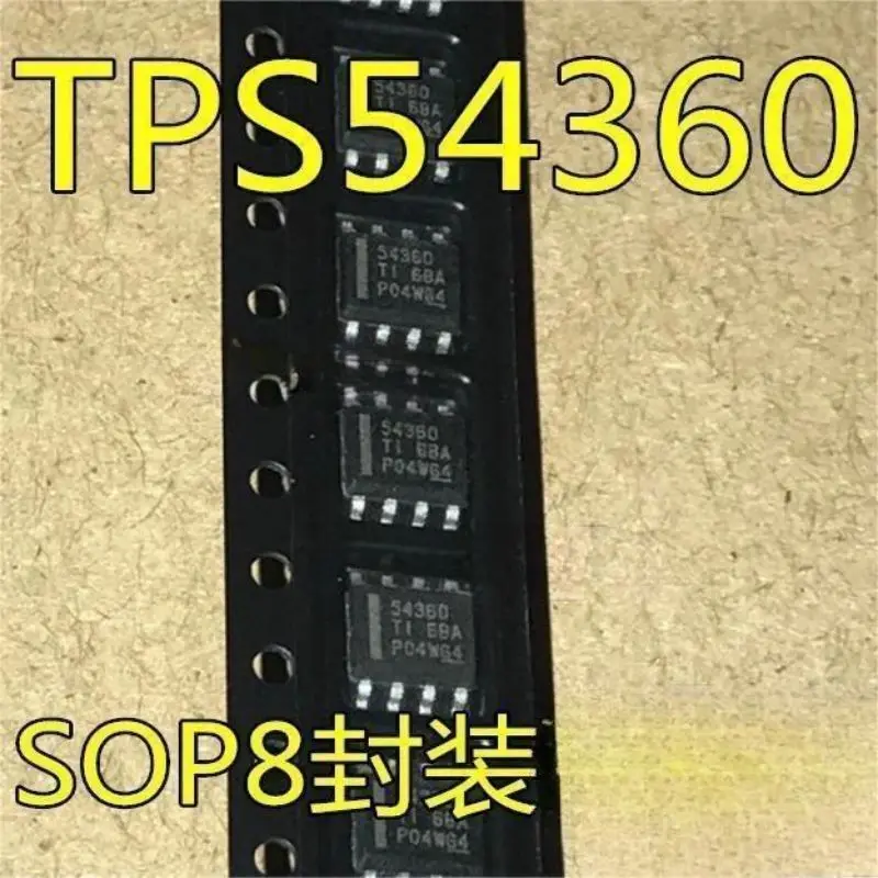 

10PCS TPS54360DDAR 54360 TPS54560DDAR 54560 B SOP-8 buck converter chip