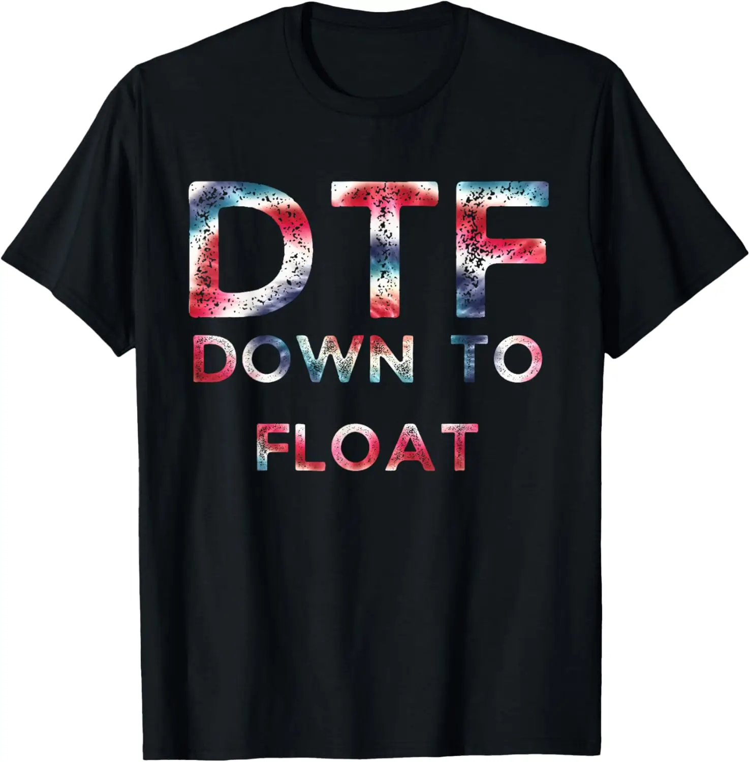 

Funny DTF River Tubing Down To Float Summer Float Trip T-Shirt