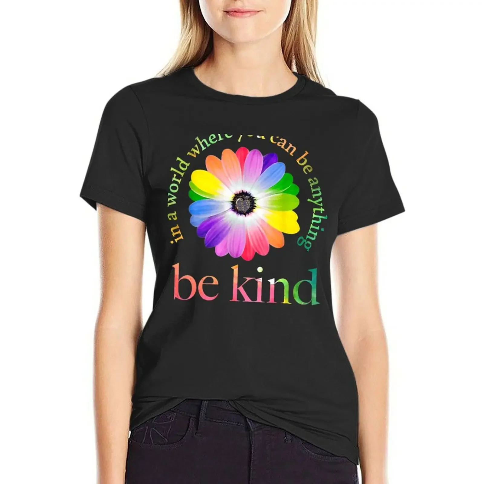 

In a world where you can be anything be kind gift T-Shirt tees customs design your own quick drying Women's cotton t-shirt