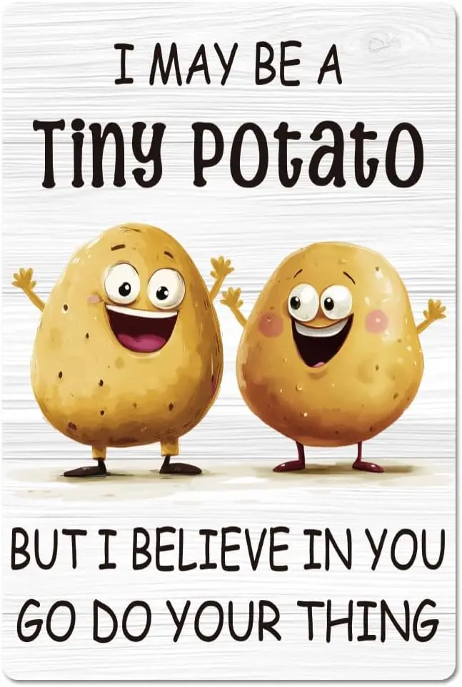 GLOBLELAND Funny Potatoes Metal Tin Sign 