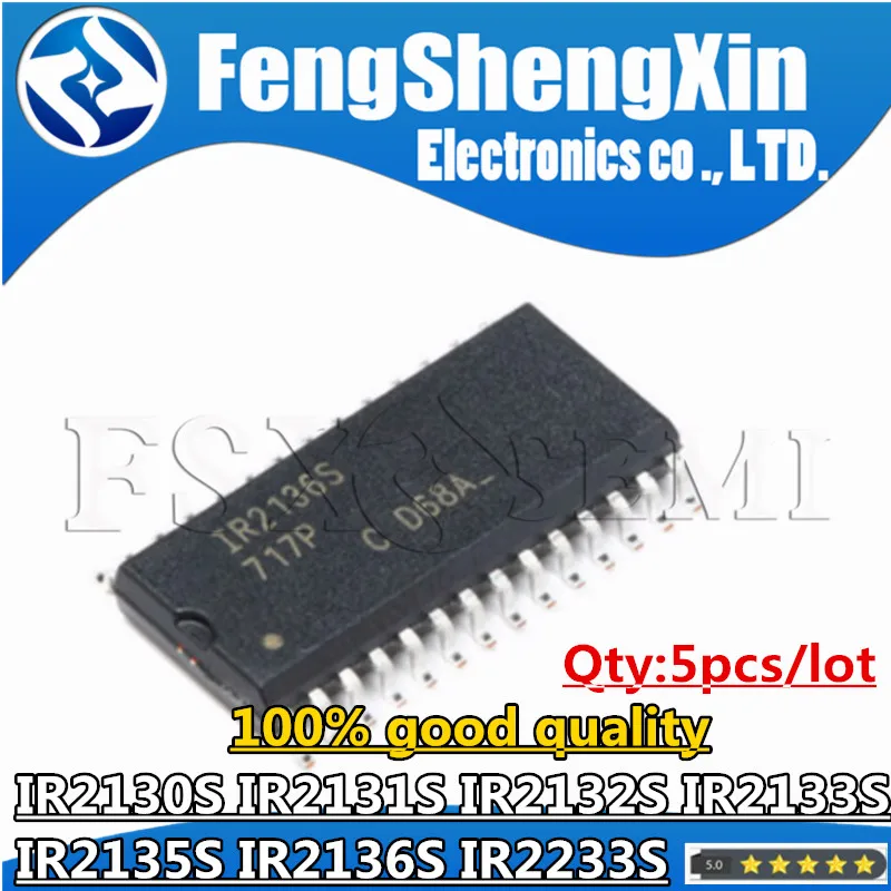 5pcs IR2130S IR2131S IR2132S IR2133S IR2135S IR2136S IR2233S SOP-28 Chips