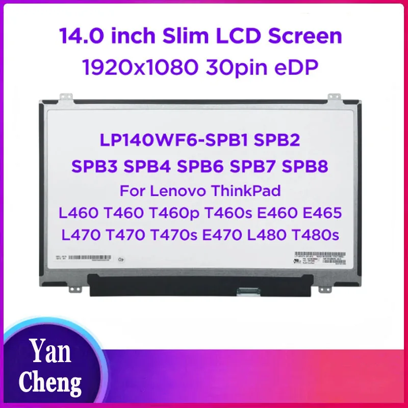 14.0 Laptop LP140WF6 SPB1 SPB2 SPB3 SPB4 SPB6 SPB7 SPB8 dla Lenovo ThinkPad T460 T470 T480 E465 IPS 1920x1080 30pin