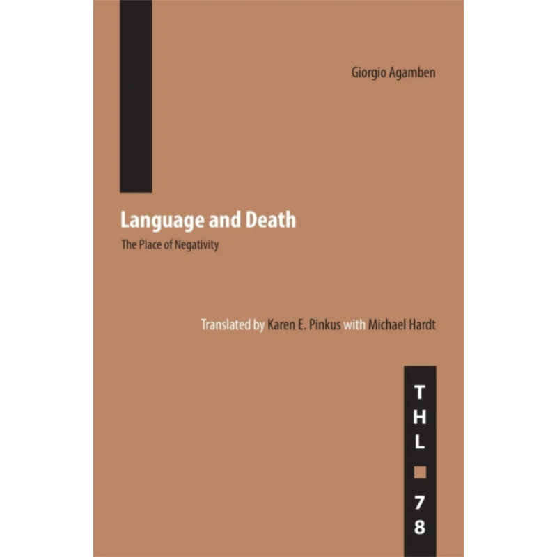 

Language And Death Giorgio Agamben University Of Minnesota Press 9780816649235 Book